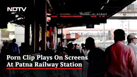 In Viral Video, Porn Clip Plays On Screens At Patna Railway Station